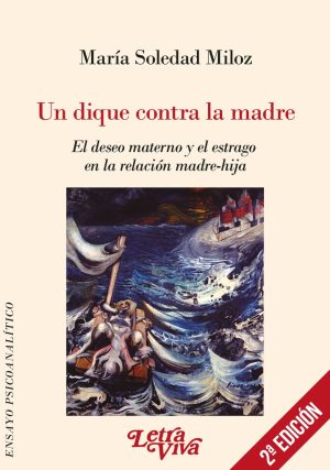UN DIQUE CONTRA LA MADRE
