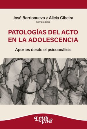 PATOLOGIAS DEL ACTO EN LA ADOLESCENCIA
