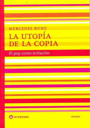 UTOPIA DE LA COPIA, LA