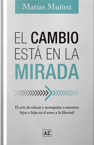 CAMBIO ESTÁ EN LA MIRADA, EL