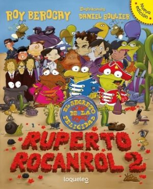 RUPERTO ROCANROL 2 - EL SECRETO DE LA FELICIDAD