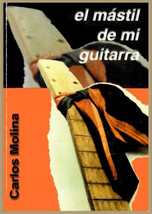 MASTIL DE MI GUITARRA, EL