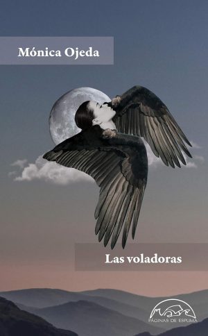 VOLADORAS, LAS