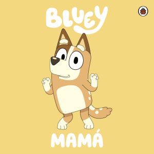 BLUEY - MAMA