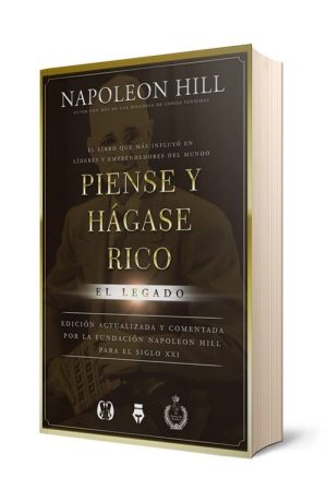 PIENSE Y HAGASE RICO - EL LEGADO