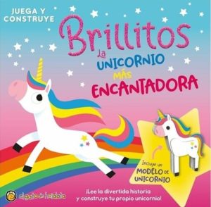 JUEGA Y CONSTRUYE - BRILLITOS LA UNICORNIO MAS ENCANTADORA