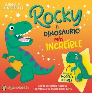 JUEGA Y CONSTRUYE - ROCKY EL DINOSAURIO MAS INCREIBLE