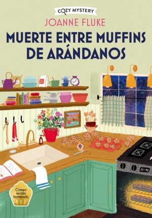 MUERTE ENTRE MUFFINS DE ARANDANOS