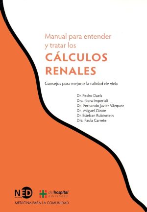 MANUAL PARA ENTENDER Y TRATAR LOS CALCULOS RENALES