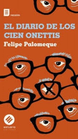 DIARIO DE LOS CIEN ONETTIS, EL