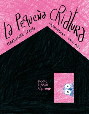 PEQUEA CRIATURA, LA