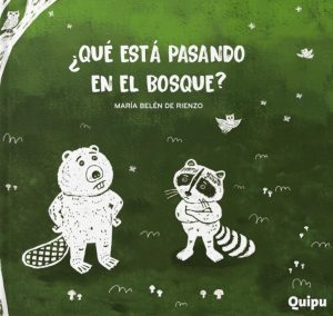 ¿ QUE ESTA PASANDO EN EL BOSQUE ?