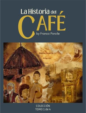 HISTORIA DEL CAFE, LA