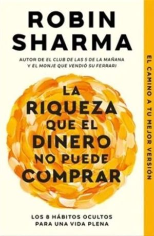 RIQUEZA QUE EL DINERO NO PUEDE COMPRAR