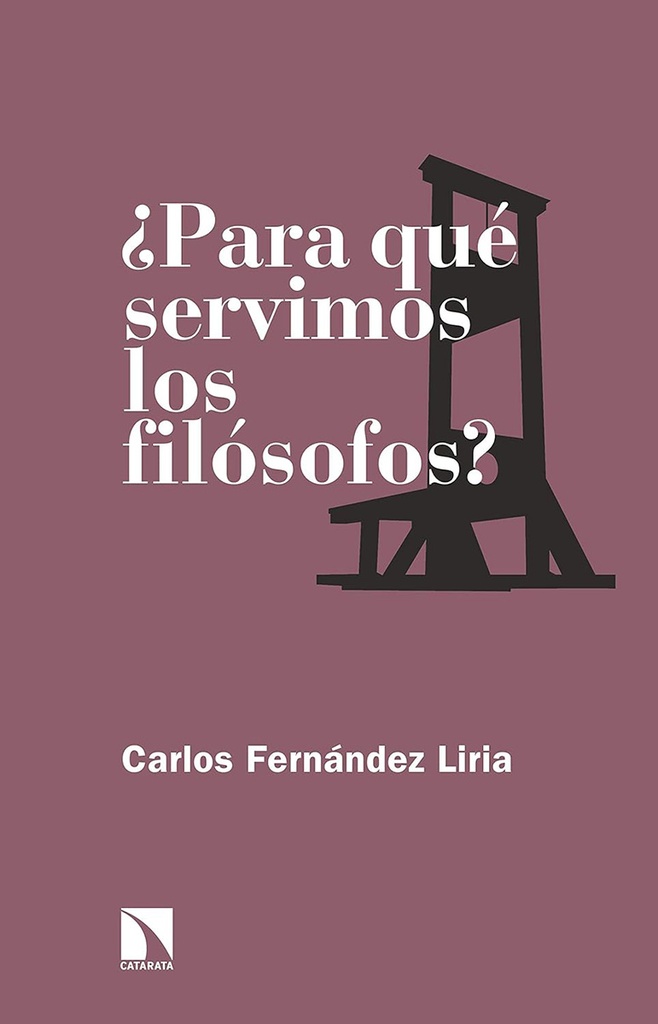 PARA QUE SERVIMOS LOS FILOSOFOS ?