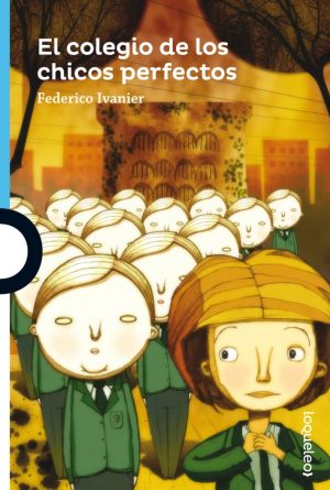COLEGIO DE LOS CHICOS PERFECTOS, EL