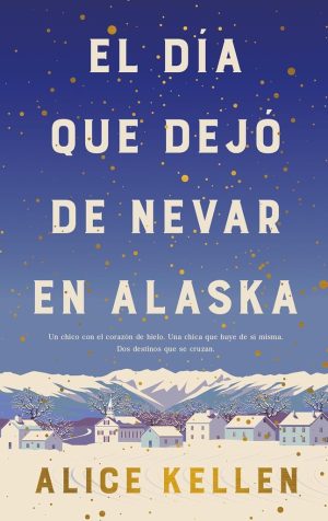 DIA QUE DEJO DE NEVAR EN ALASKA, EL