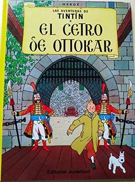 CETRO DE OTTOKAR, EL - LAS AVENTURAS DE TINTIN