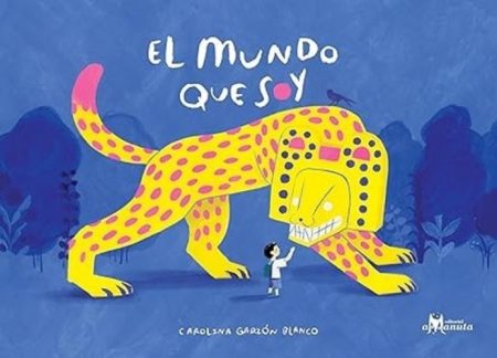 MUNDO QUE SOY, EL