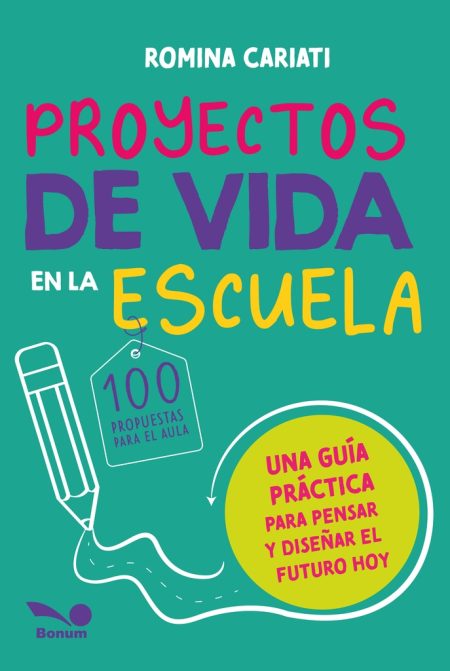 PROYECTOS DE VIDA EN LA ESCUELA