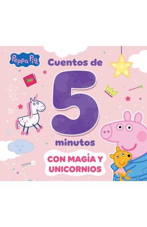 PEPPA PIG - CUENTOS DE 5 MINUTOS CON MAGIA Y UNICORNIOS