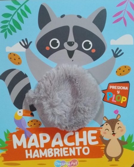 PRESIONA Y PLOP MAPACHE HAMBRIENTO