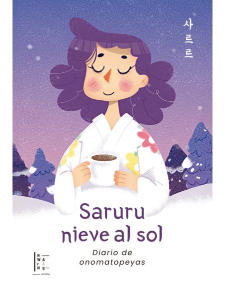SARURU NIEVE AL SOL. DIARIO DE ONOMATOPEYAS