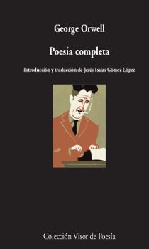POESIA COMPLETA. GEORGE ORWELL