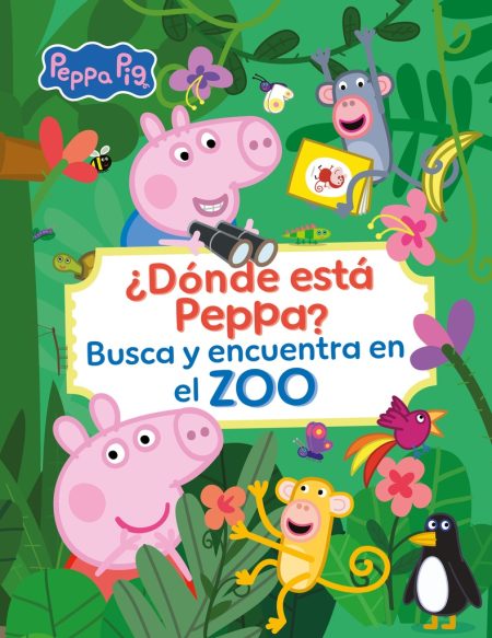 DONDE ESTA PEPPA? BUSCA Y ENCUENTRA EN EL ZOO