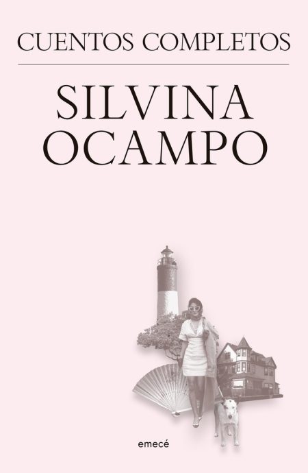 CUENTOS COMPLETOS SILVINA OCAMPO